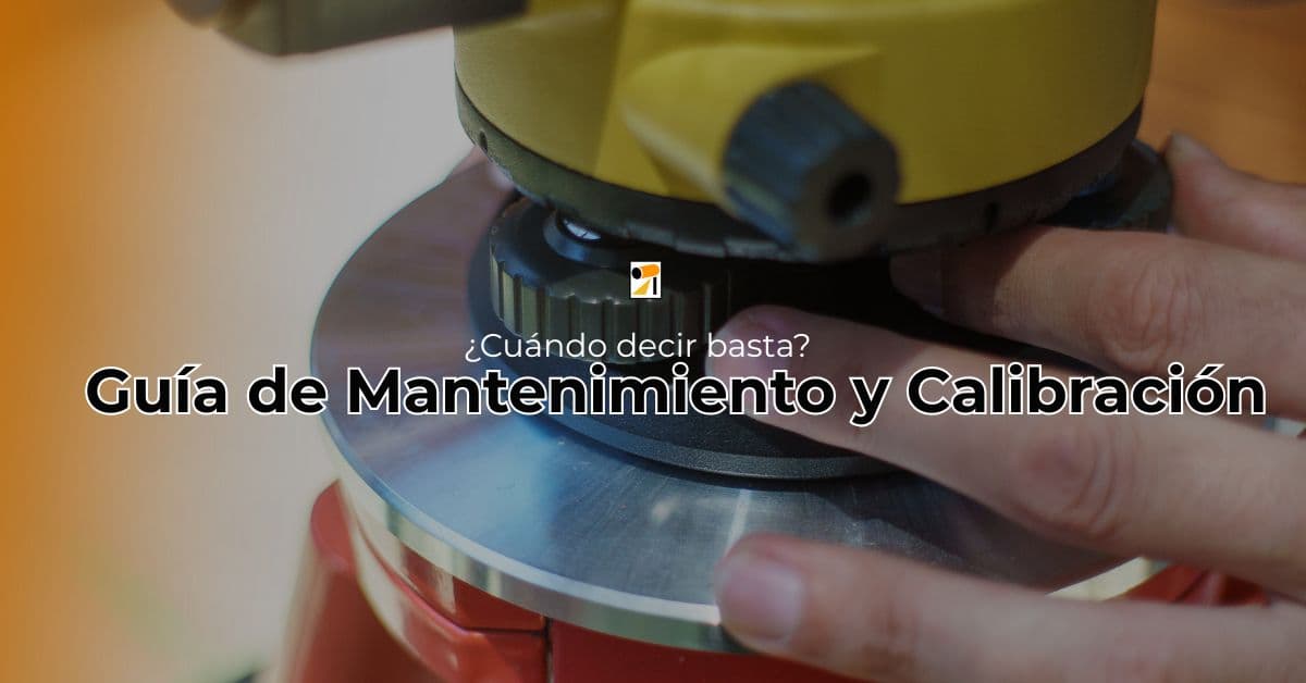 Guía de Mantenimiento y Calibración de Equipos Topográficos
